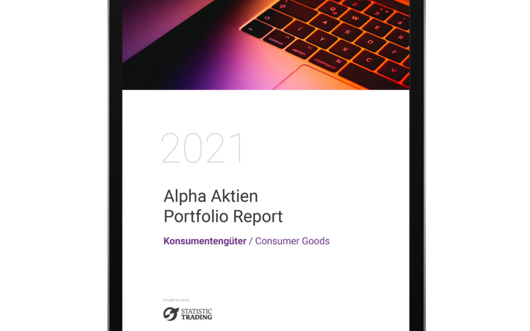 Alpha-Aktien-Portfolio-Report März/2021 –  Sektor Konsumentengüter